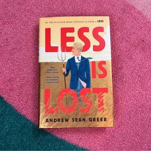Less Is Lost by Andrew Sean Greer Hardcover Book Comedy Funny
